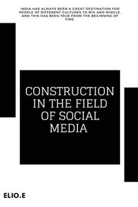 bokomslag Construction in the Field of Social Media