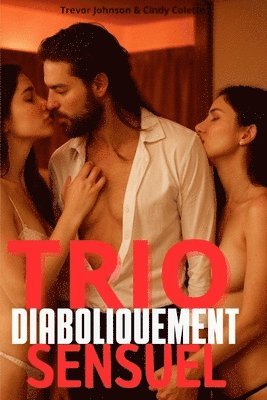 bokomslag TRIO diaboliquement sensuel - Mnage  Trois