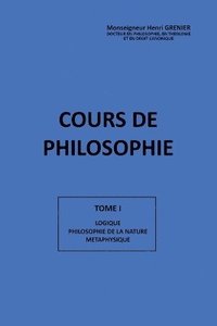 bokomslag Cours de Philosophie Tome I