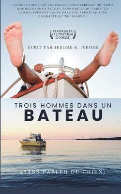 Jerome K Jerome - Trois hommes dans un bateau (sans parler du chien) (Traduit), Häftad