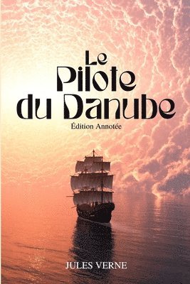 bokomslag Pilote du Danube (Annoté)