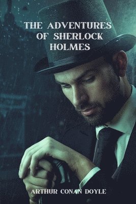 bokomslag The Adventures of Sherlock Holmes (Annotated)