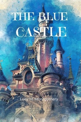 Blue Castle (Annotated) 1