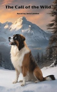 bokomslag Call of the Wild (Annoted)