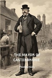 bokomslag Mayor of Casterbridge (Annotated)