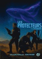 Guillaume Pérodeau, Sébastien Borg, Forbidden Éditions - Les protecteurs, Häftad