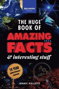 bokomslag The Huge Book of Amazing Facts & Interesting Stuff 2024