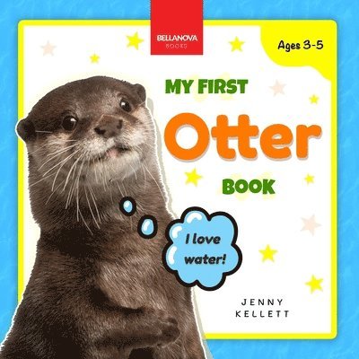 Jenny Kellett, Bellanova Books - My First Otter Book, Häftad