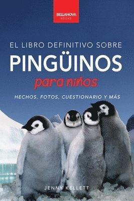 Pingüinos El Libro Definitivo sobre Pingüinos para Niños 1