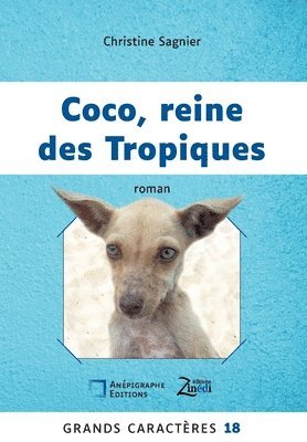 bokomslag Coco, reine des Tropiques: Grands Caractères 18