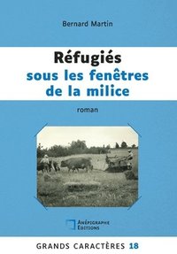 bokomslag Réfugiés sous les fenêtres de la milice