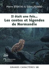bokomslag Il était une fois... Les contes et légendes de Normandie