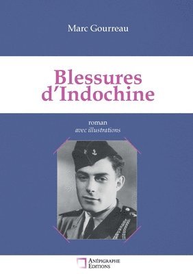 Marc Gourreau - Blessures d'Indochine, Häftad