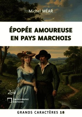 Epopée amoureuse en pays marchois