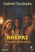 Gabriel Souleyka, Tioleja Editions - Khepri le temple des éveillés, Häftad. Tillgänglighet: Lägg i varukorg