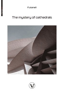 Fulcanelli - Mystery of the Cathedrals, Häftad