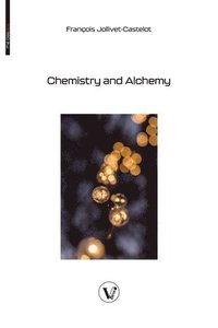 bokomslag Chemistry and Alchemy