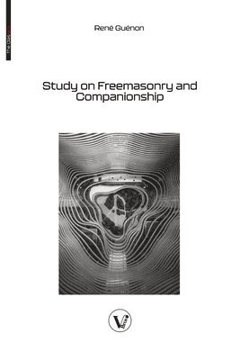 René Guénon, Laura Guénon, René - Study on Freemasonry and Companionship, Häftad