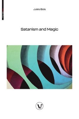 bokomslag Satanism and Magic