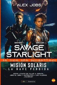 bokomslag Savage Starlight - Misión SOLARIS: La Nave Perdida