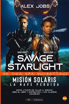 Savage Starlight - Misión SOLARIS: La Nave Perdida 1