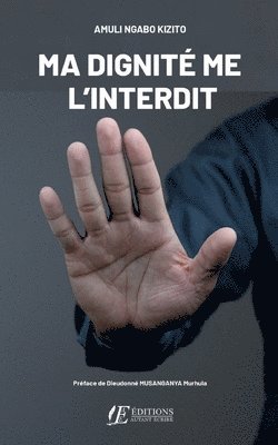 Ma dignité me l'interdit