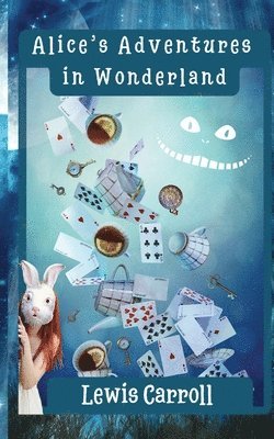 Alice's Adventures in Wonderland (Annotated) 1