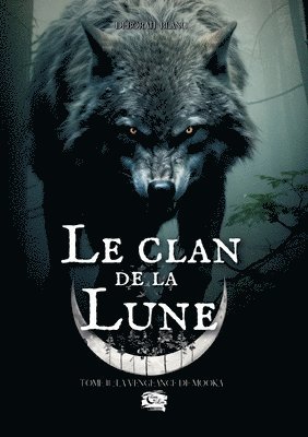 Déborah Blanc, Editions Encre de Lune - Clan de la Lune, Häftad