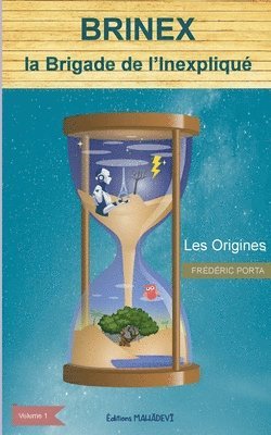 bokomslag Brinex la Brigade de l'Inexpliqué: Les Origines