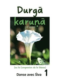 bokomslag Durga Karuna (ou la Compassion de la Déesse)