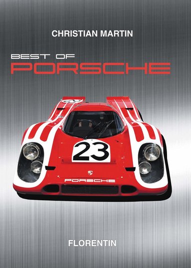 Christian Martin - Best of Porsche, Inbunden