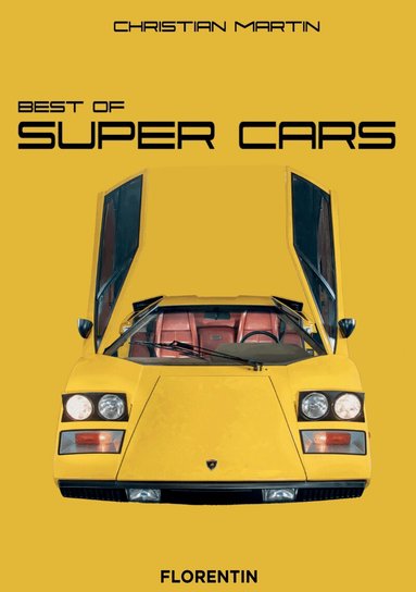 Christian Martin - Best of Supercars, Inbunden