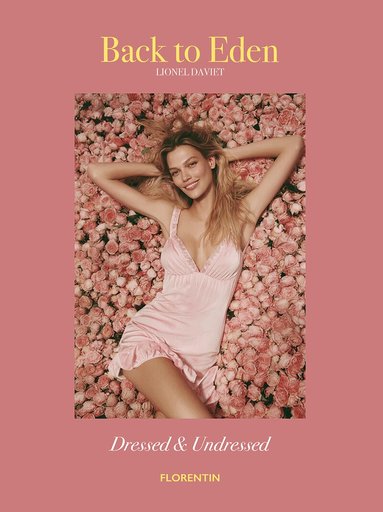 Back to Eden: Dressed & Undressed, Inbunden