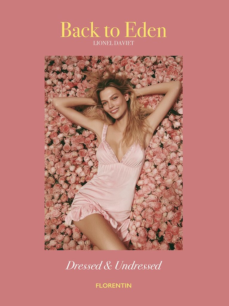 Back to Eden: Dressed & Undressed, Inbunden