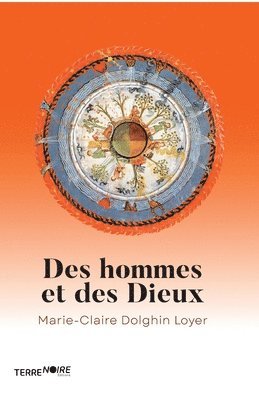 Marie-Claire Dolghin Loyer, Terre Noire - Des hommes et des Dieux, Häftad