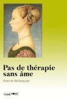 bokomslag Pas de thérapie sans âme