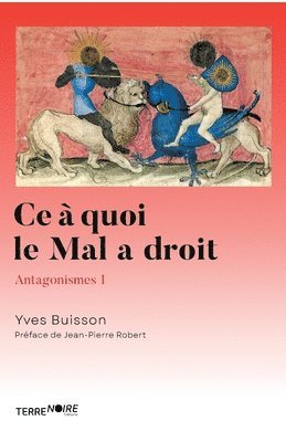 Ce à quoi le mal a droit