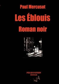 bokomslag Les Éblouis