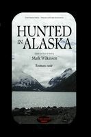 Mark Wilkinson - Hunted in Alaska, Häftad. Tillgänglighet: Lägg i varukorg