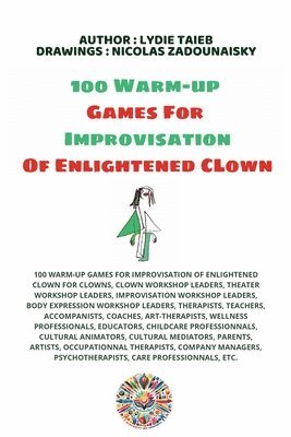 100 Warm-up Games For Improvisation of Enlightened Clown 1