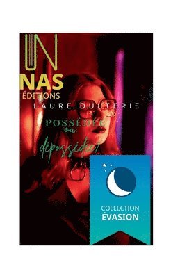 Laure Dulterie, - Nas Éditions - Possédée ou dépossédée?, Häftad
