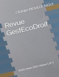 bokomslag Revue GestEcoDroit: RGED, Année 2023, Volume 1, N° 1