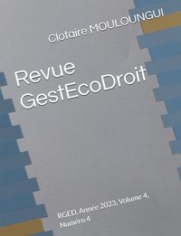 bokomslag Revue GestEcoDroit: RGED, Année 2023, Volume 4, Numéro 4