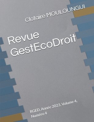 bokomslag Revue GestEcoDroit: RGED, Année 2023, Volume 4, Numéro 4