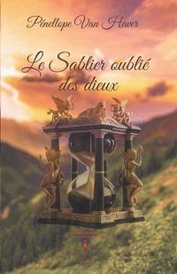 bokomslag Le Sablier Oublie Des Dieux