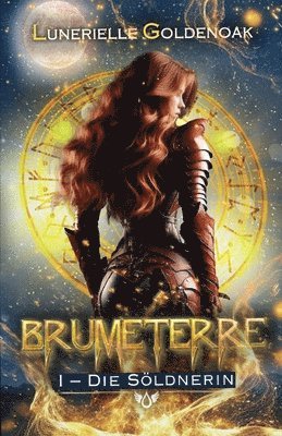 Brumeterre 1 - Die Söldnerin