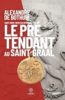 bokomslag Le Prétendant au Saint Graal