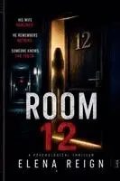 Elena Reign - Room 12, Häftad. Tillgänglighet: Lägg i varukorg