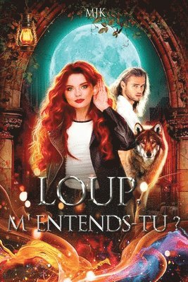 bokomslag Loup, m'entends-tu ?