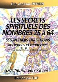 bokomslag Les Secrets Spirituels des Nombres de 25 à 64